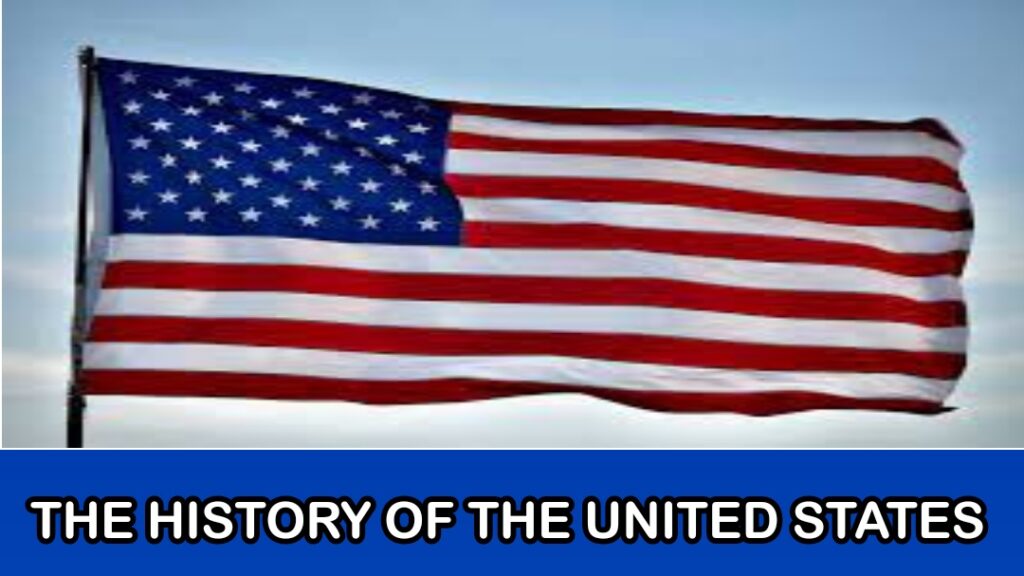 THE HISTORY OF THE UNITED STATES